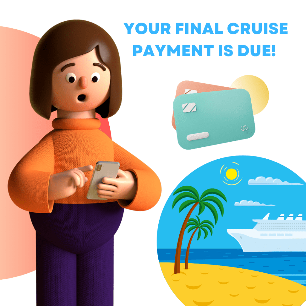 Cruise Final Payment Deadlines&nbsp;Explained